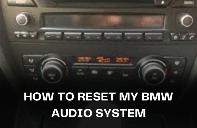 how to reset my bmw audio system